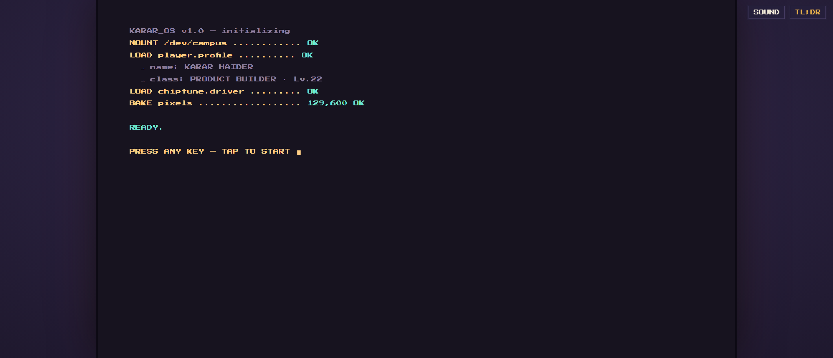 The KARAR.EXE boot screen: KARAR_OS v1.0 initialising, mounting /dev/campus and loading a player profile, ending in PRESS ANY KEY — TAP TO START.